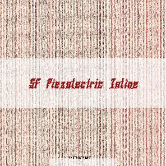 SF Piezolectric Inline example