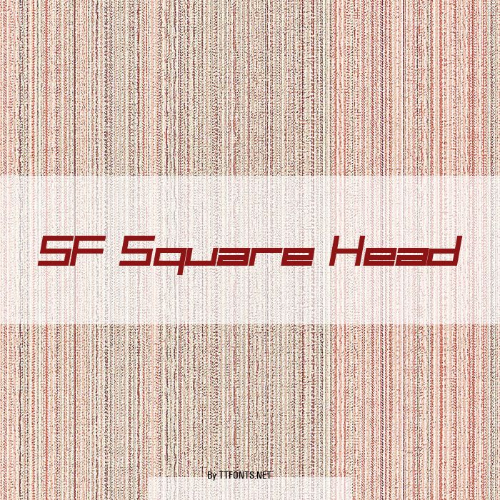 SF Square Head example