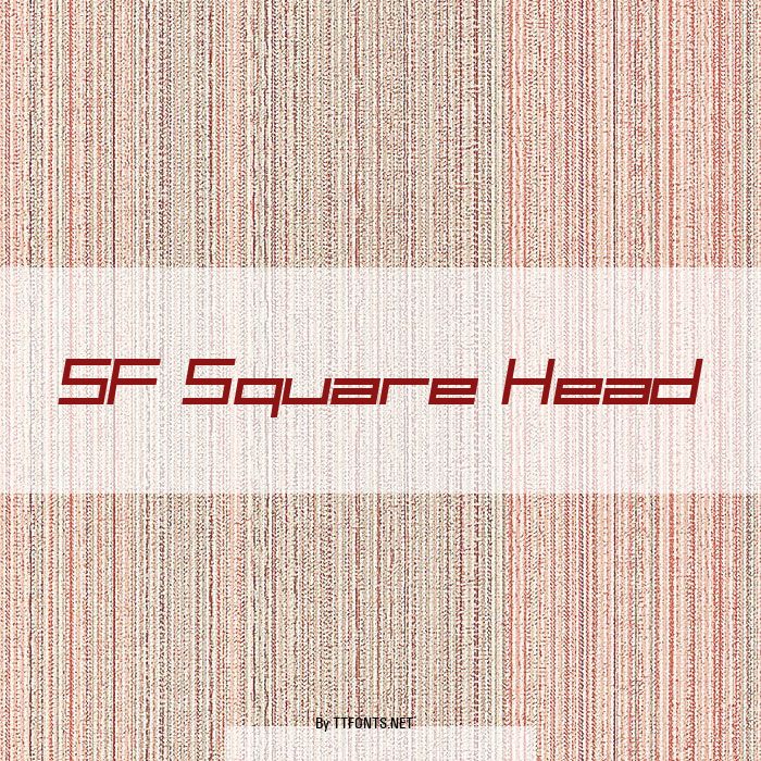 SF Square Head example