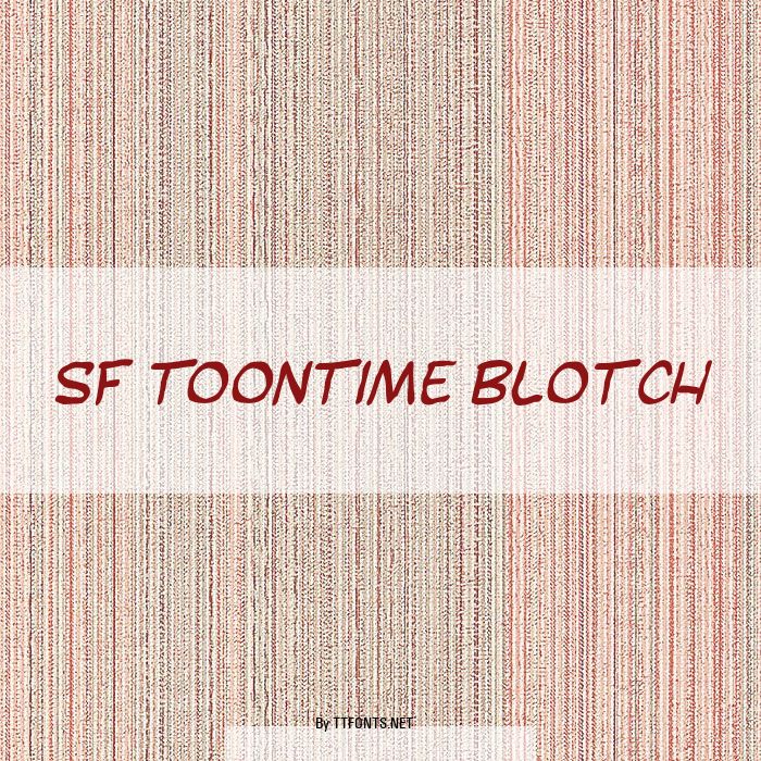 SF Toontime Blotch example