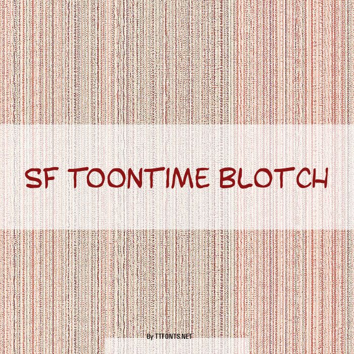 SF Toontime Blotch example