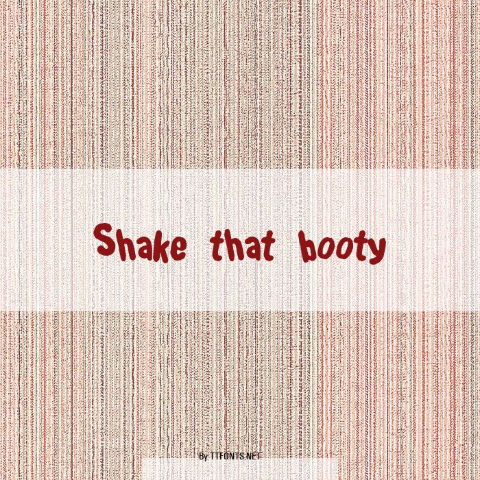 Shake that booty example