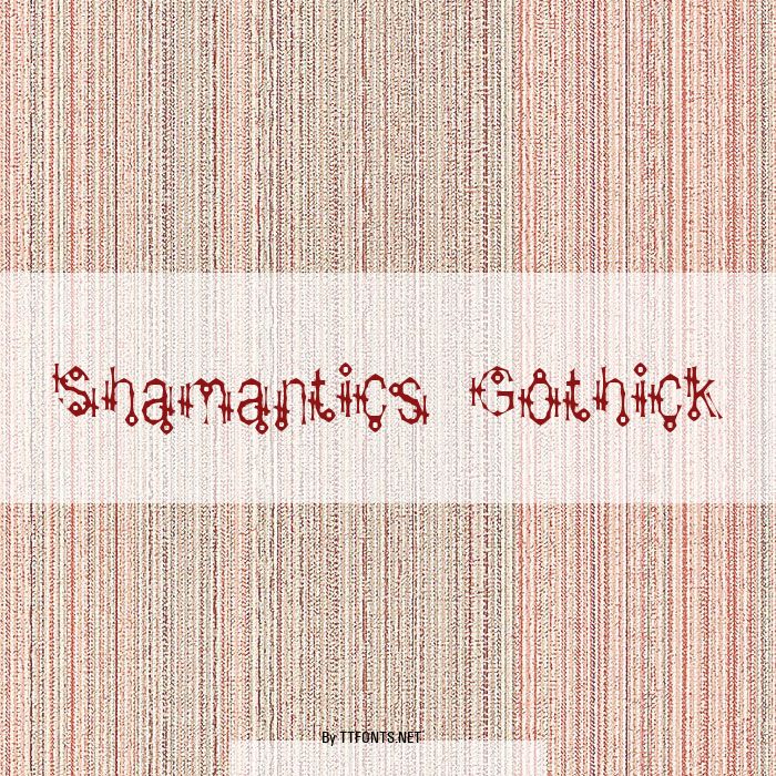 Shamantics Gothick example