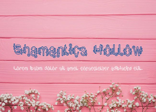 Shamantics Hollow example