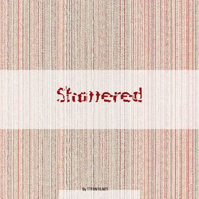 Shattered example