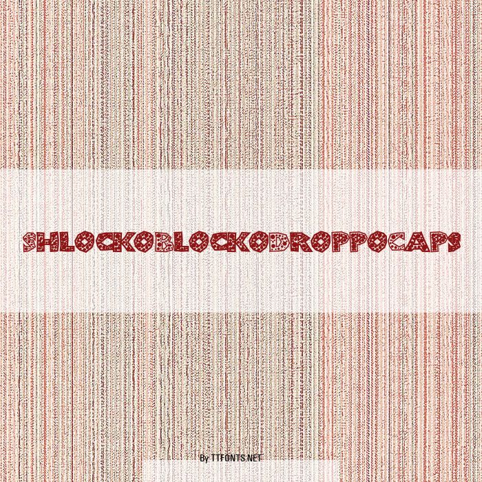 ShlockoBlockoDroppoCaps example