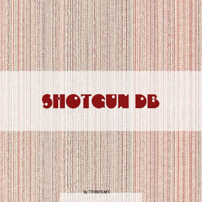 Shotgun DB example