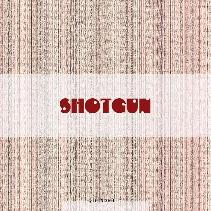 Shotgun example