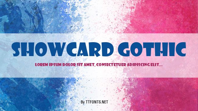 Showcard Gothic example