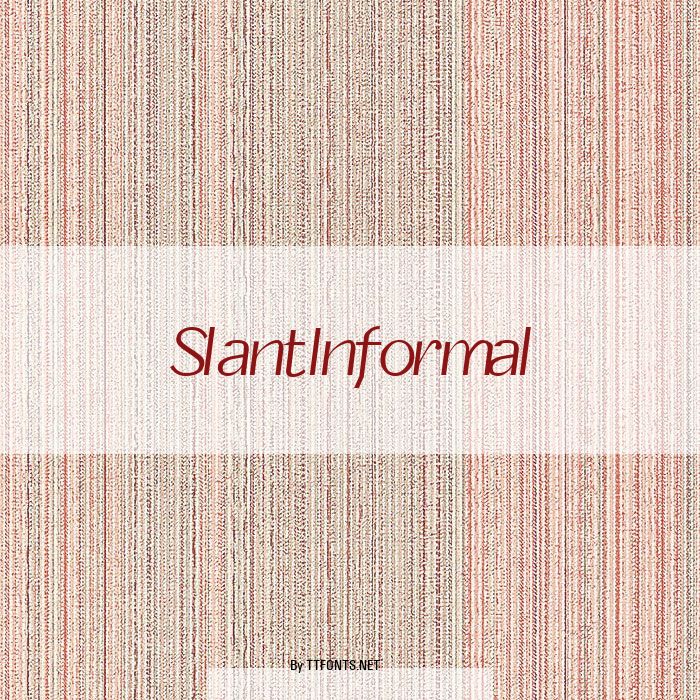 SlantInformal example