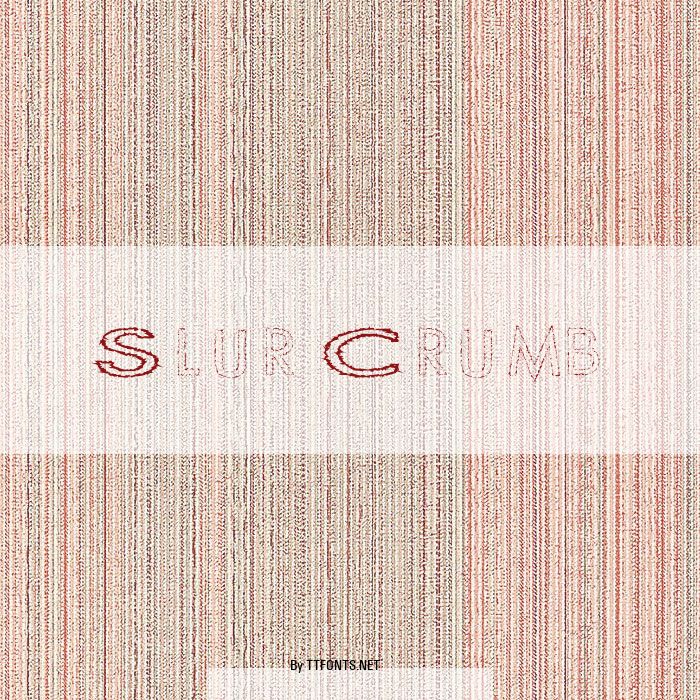 Slur Crumb example
