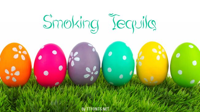 Smoking Tequila example