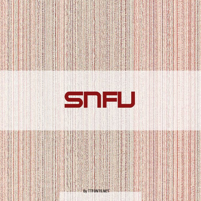 SNFU example