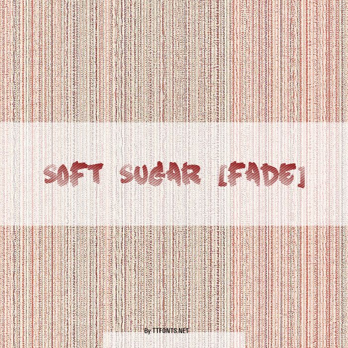 Soft Sugar [fade] example