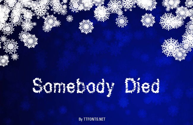 Somebody Died example