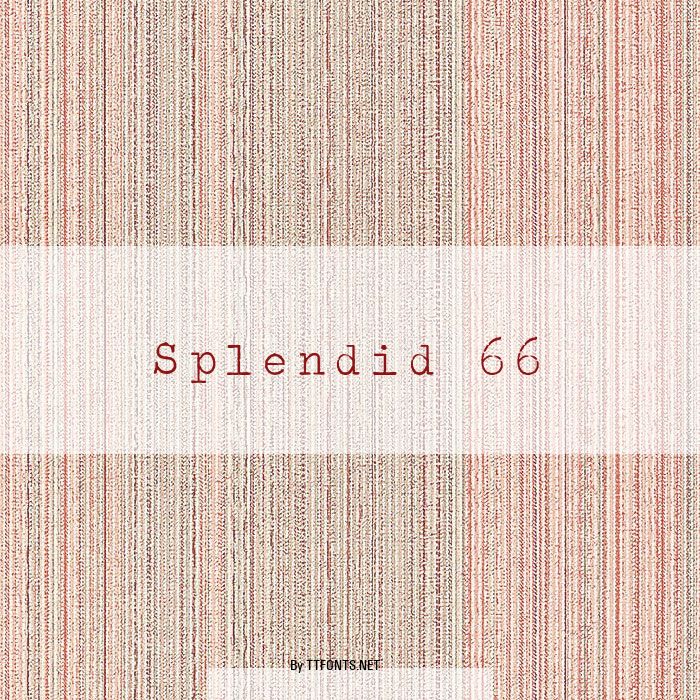 Splendid 66 example