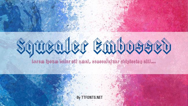 Squealer Embossed example