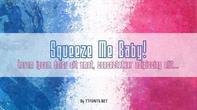 Squeeze Me Baby! example