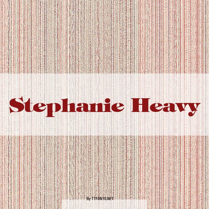 Stephanie Heavy example