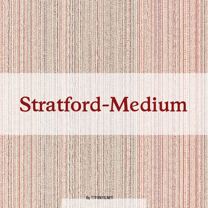 Stratford-Medium example