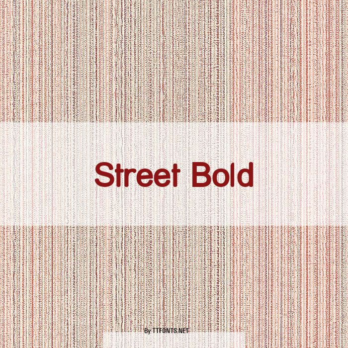 Street Bold example