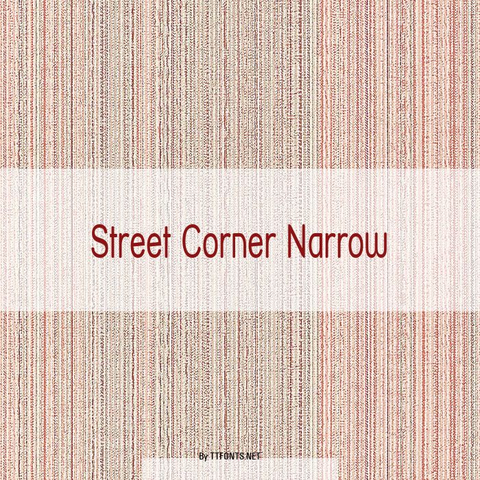 Street Corner Narrow example