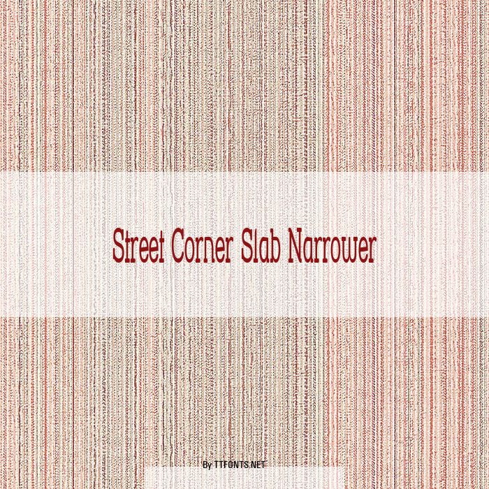 Street Corner Slab Narrower example