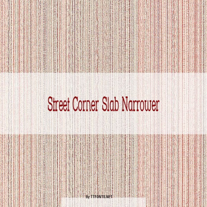 Street Corner Slab Narrower example