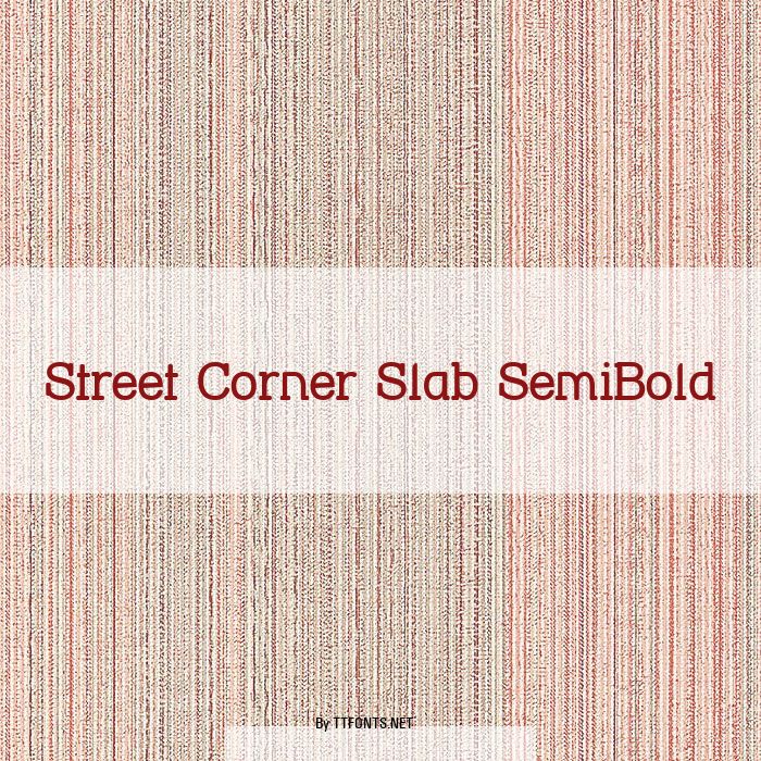Street Corner Slab SemiBold example