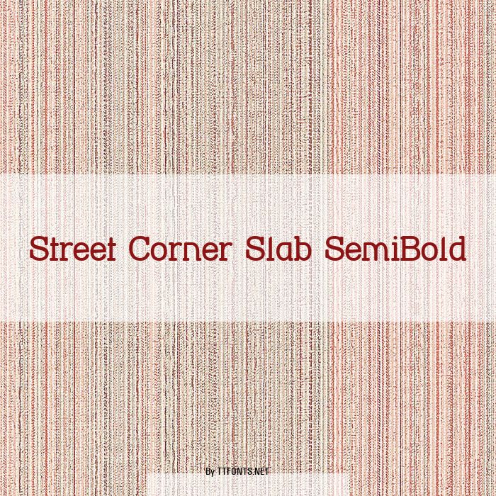 Street Corner Slab SemiBold example