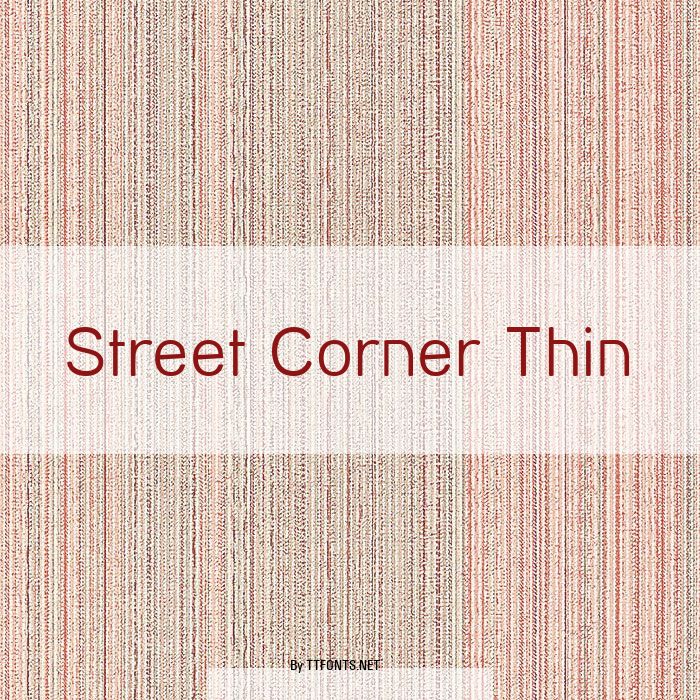 Street Corner Thin example