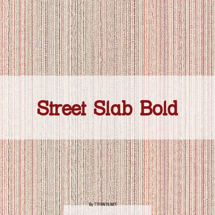 Street Slab Bold example