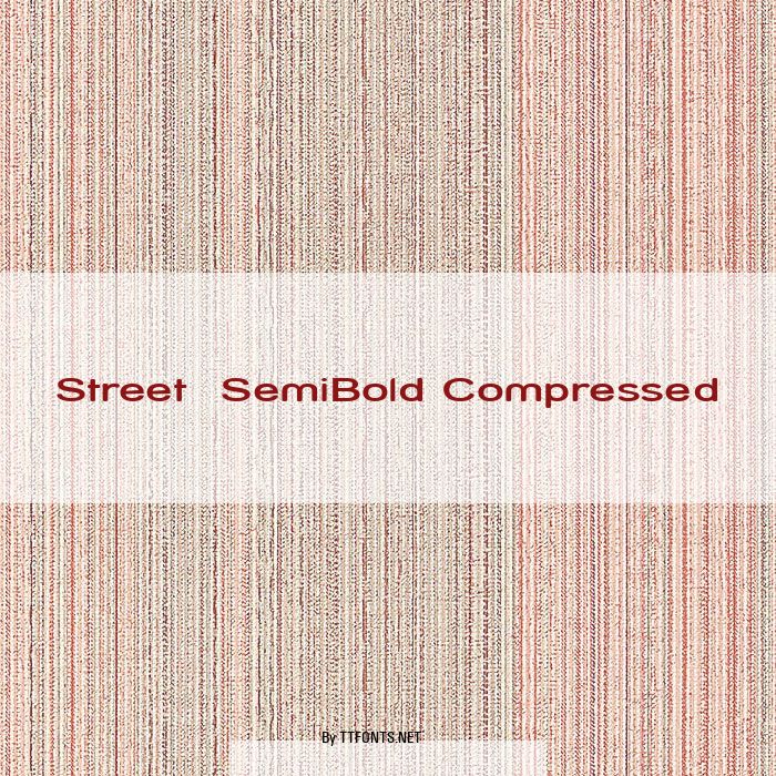 Street  SemiBold Compressed example