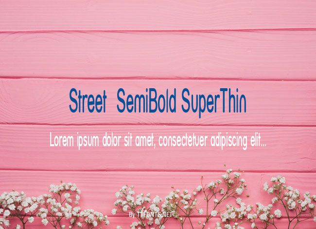 Street  SemiBold SuperThin example