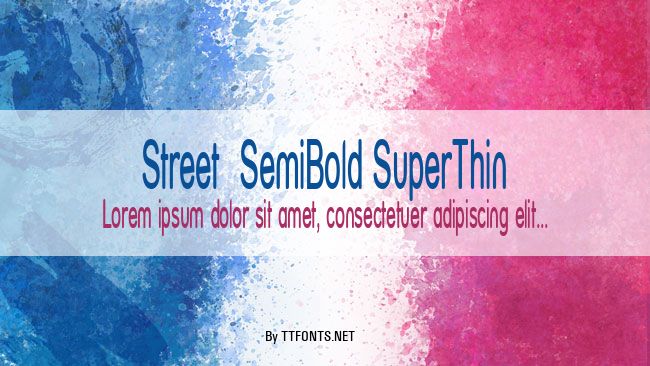 Street  SemiBold SuperThin example