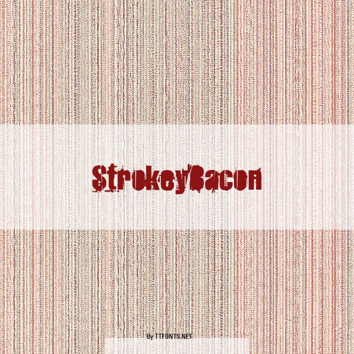 StrokeyBacon example