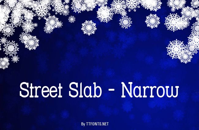 Street Slab - Narrow example