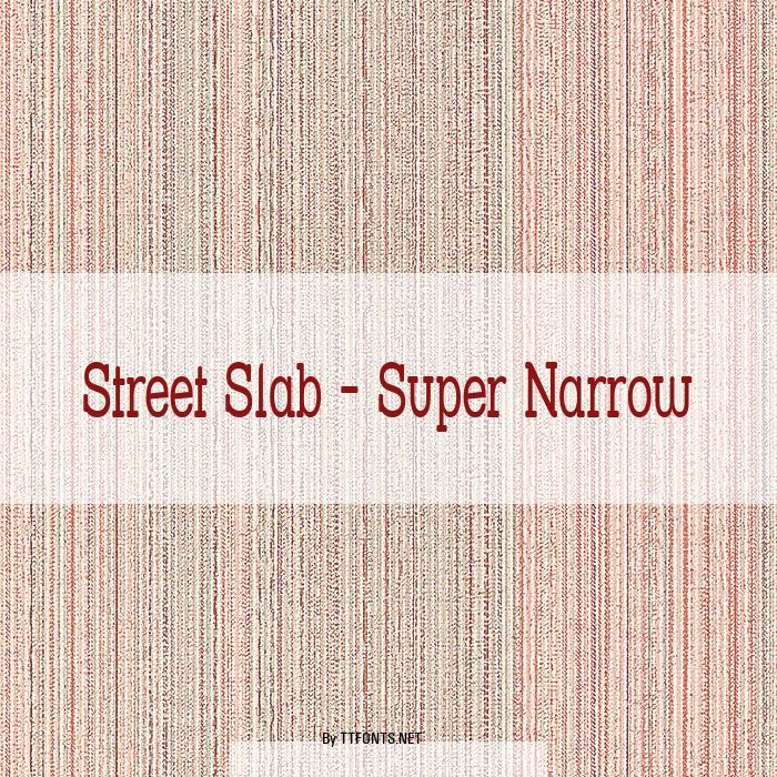 Street Slab - Super Narrow example