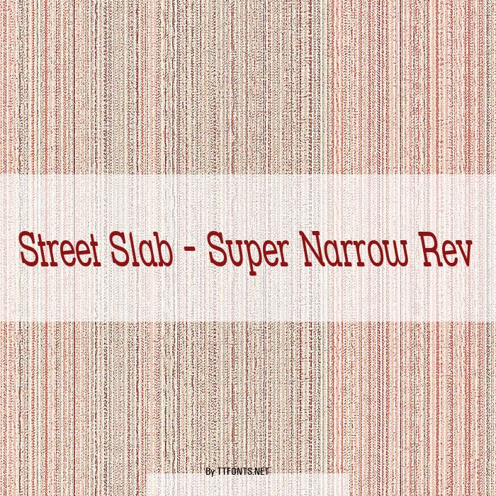 Street Slab - Super Narrow Rev example