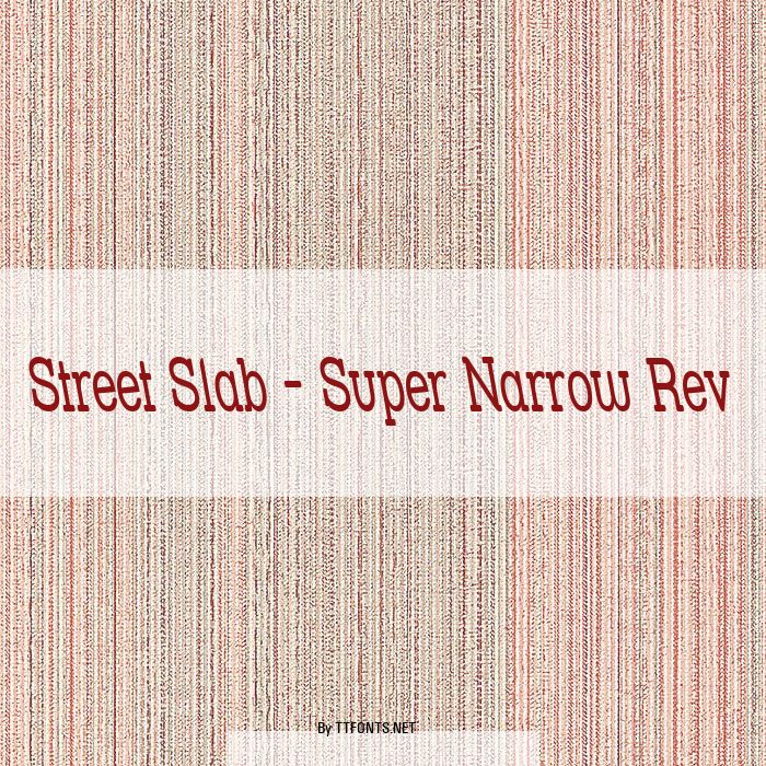 Street Slab - Super Narrow Rev example