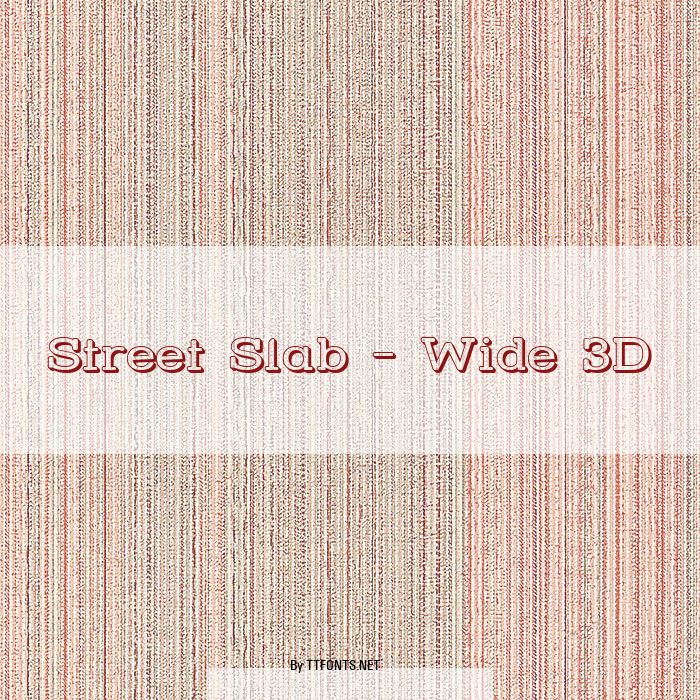 Street Slab - Wide 3D example