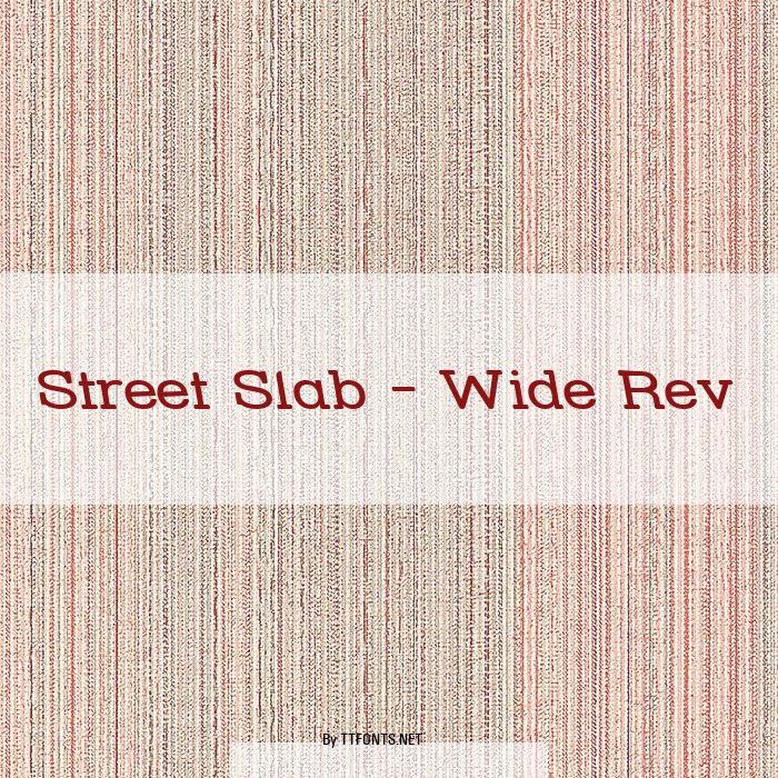 Street Slab - Wide Rev example