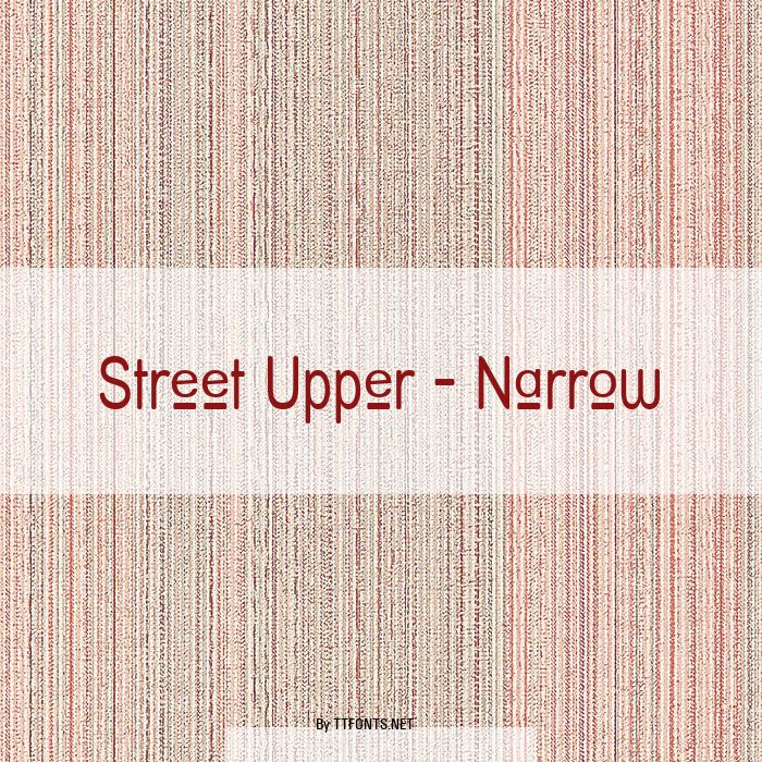 Street Upper - Narrow example