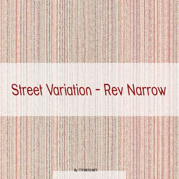 Street Variation - Rev Narrow example