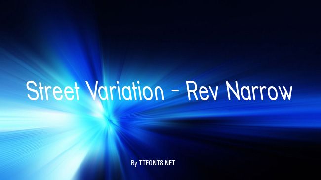 Street Variation - Rev Narrow example