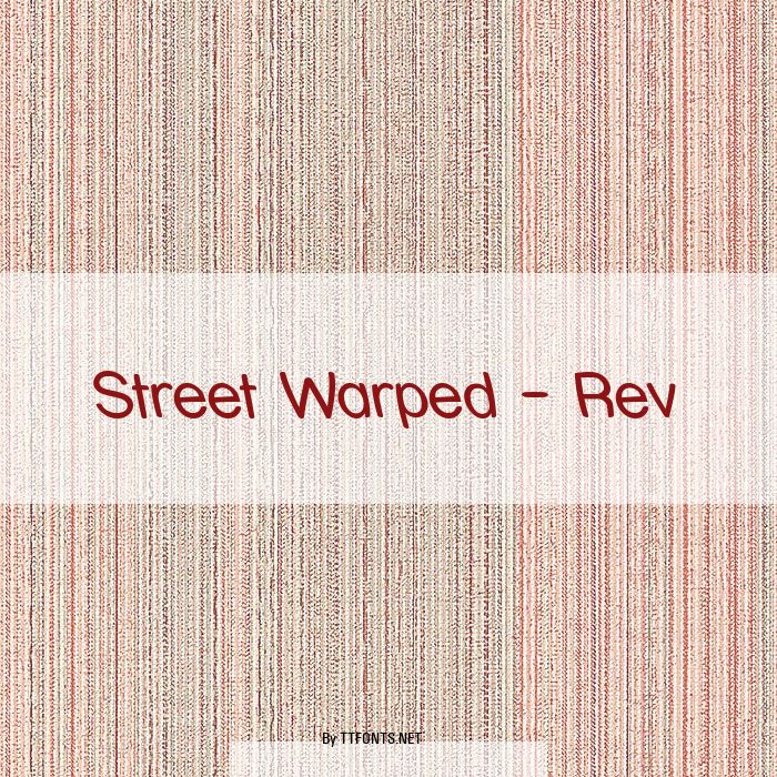 Street Warped - Rev example