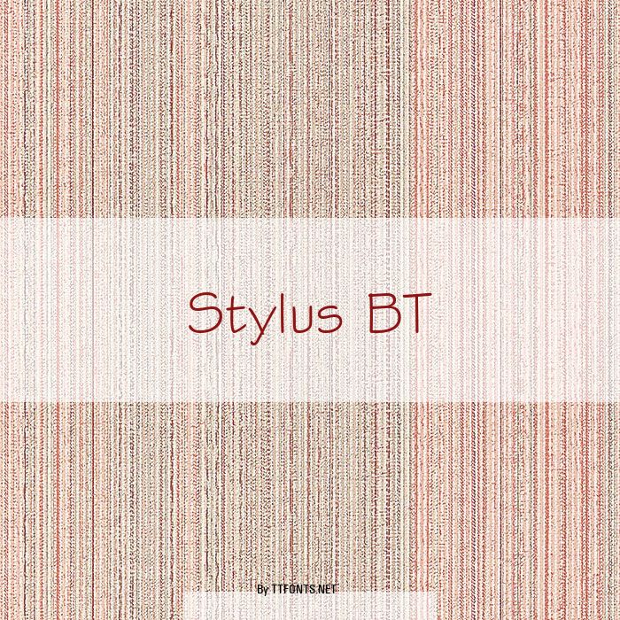 Stylus bt bold font