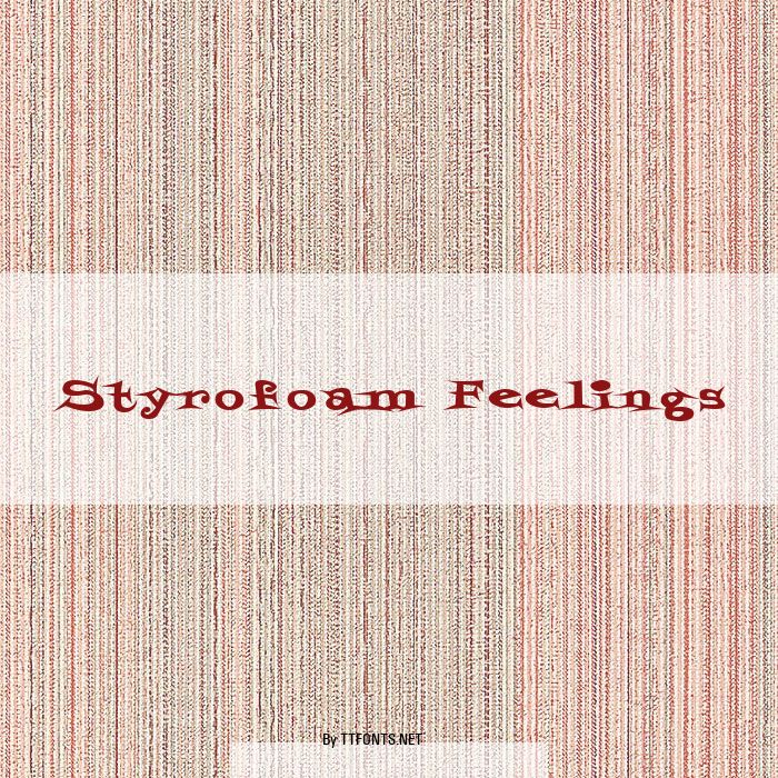 Styrofoam Feelings example