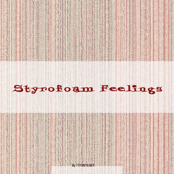 Styrofoam Feelings example