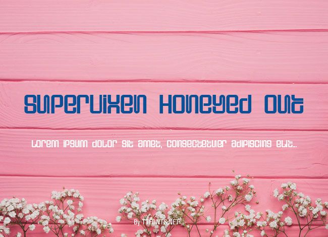 Supervixen Honeyed Out example